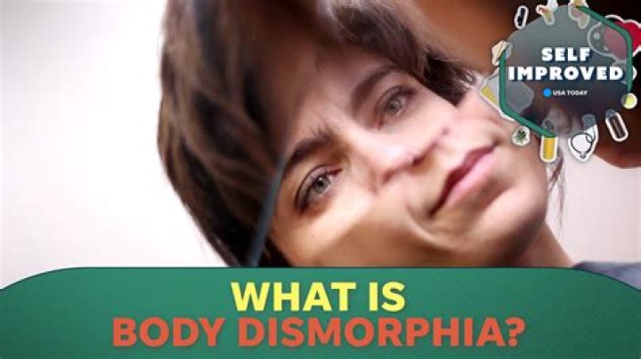 Is She Suffering From Body Dysmorphia?