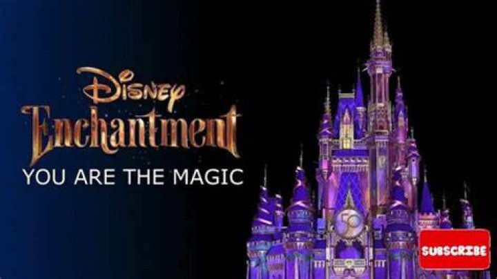 You Are the Magic: A Look at the Magic Kingdom’s ‘Enchantment’